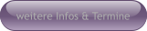 weitere Infos & Termine
